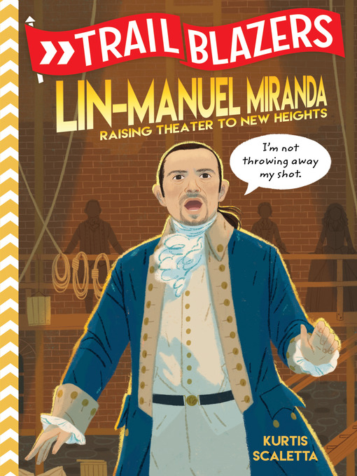 Title details for Trailblazers: Lin-Manuel Miranda by Kurtis Scaletta - Available